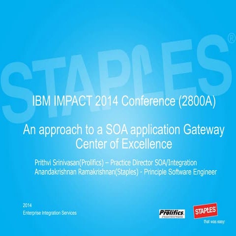 Staples - An Approach to a SOA Application Gateway Center of Excellence ...