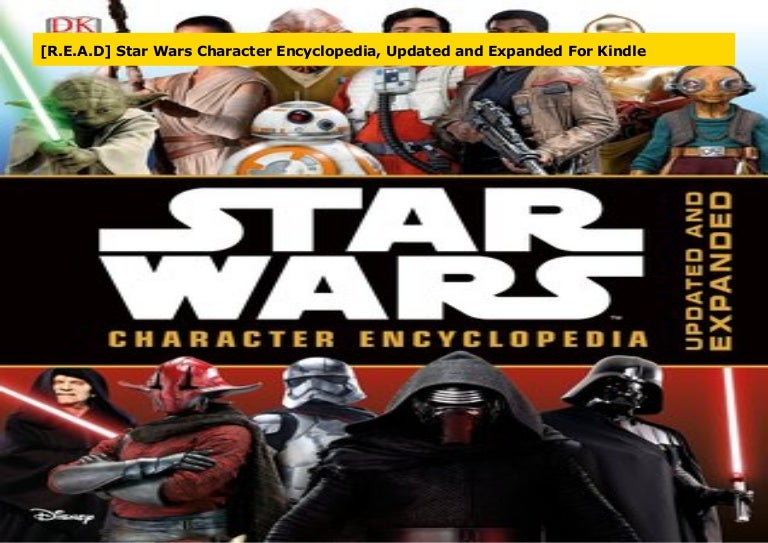 star wars character encyclopedia updated and expanded