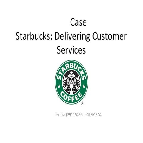 Starbucks   delivering customer service
