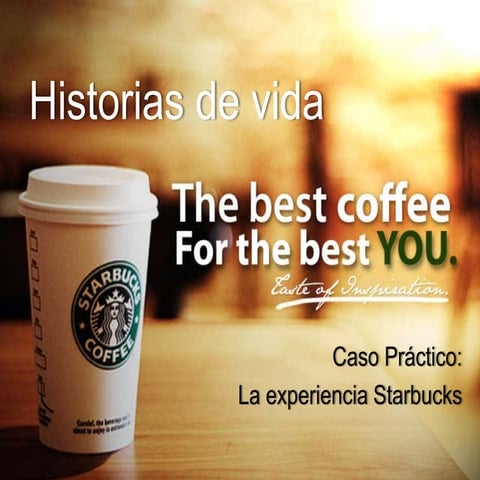 Starbucks   historias de vida