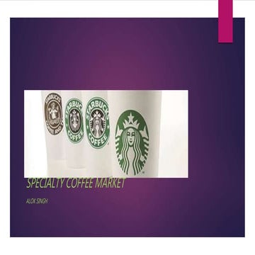 Starbucks - Specialty Coffee Market 