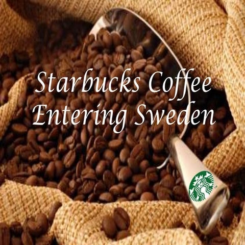 Starbucks\' Entry Mode into Sweden