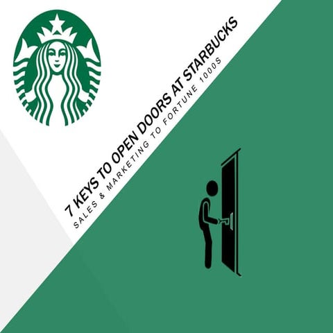 7 keys to open doors at Starbucks