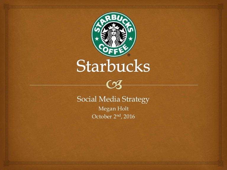 Starbucks Social Media Strategy