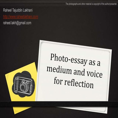 Photo-Essays as a medium and voice for reflection
