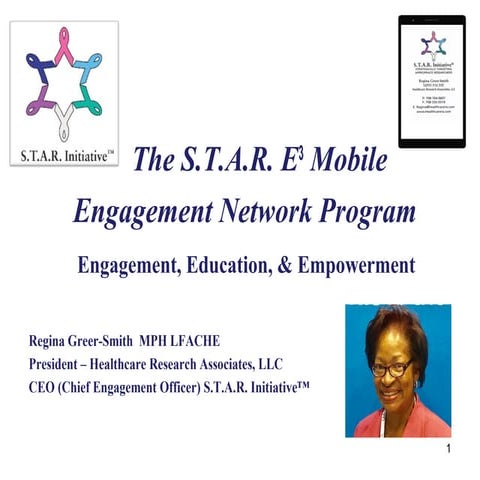 The S.T.A.R. E3 Mobile Engagement Network Program