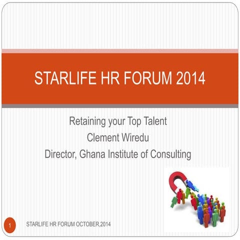 Talent Retention -  By Mr. clement wiredu
