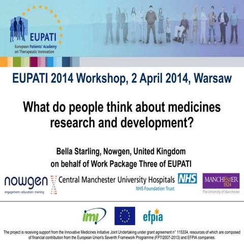 What do people think about medicines research and development? (Starling, EUPATI / Nowgen)