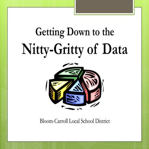 Getting Down to the Nitty Gritty of Data: Becoming A Data-Driven District