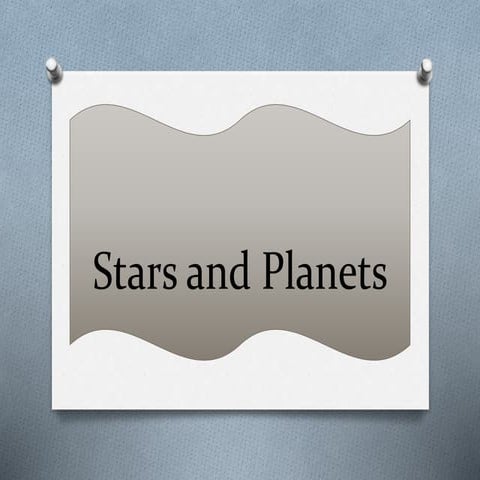 Stars and planets