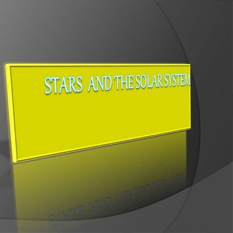 Stars and the solar System