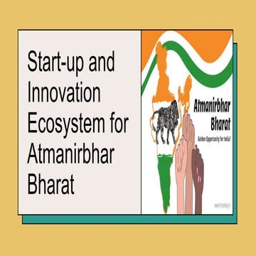 start-up and Innovation Ecosystem for Atmanirbhar Bharat.pptx