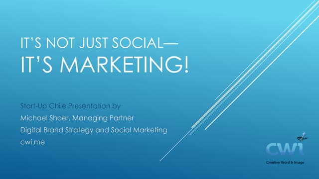 It's Not Just Social. It's Marketing.  Going beyond LIKES to create real meas...