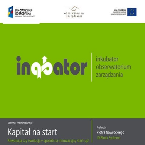 Start up okiem pomysłodawcy - piotr nawrocki - id block systems