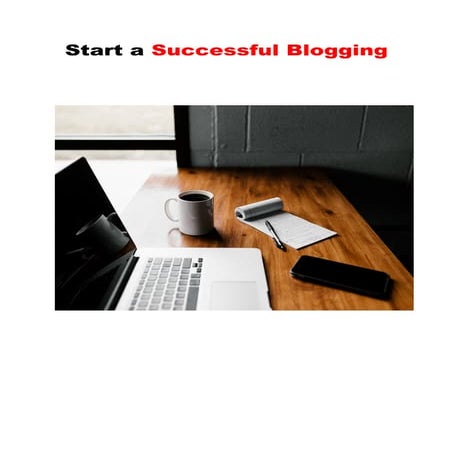 Start a successful blogging 