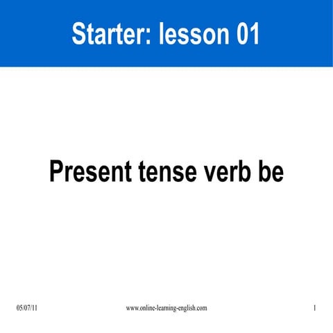 Present tense verb 'be'