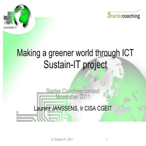 Starter coaching  contest 2011 - greening our world through ICT