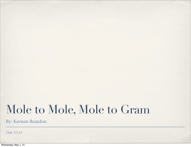 Mole to Mole Mole to Gram PPT Mole to Mole Mole to Gram PPT