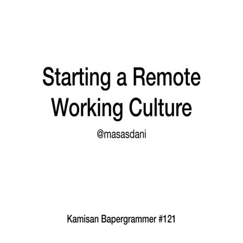 Starting a Remote Working Culture
