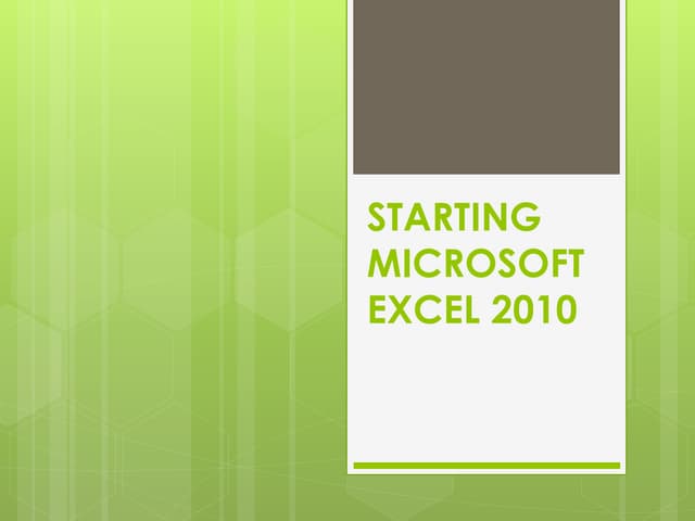STARTING MICROSOFT EXCEL 2010