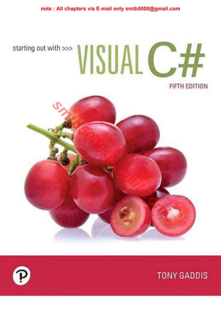 Starting out with Visual C#, 5th Edition by Tony Gaddis Solution Manual.pdf