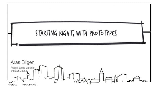 Starting right, with prototypes 