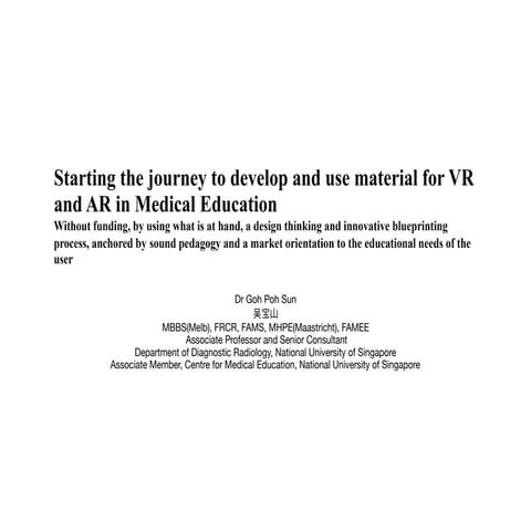 Starting the journey to develop and use material for VR and AR in Medical Edu...