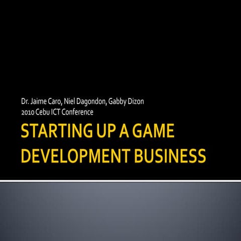 Starting up a Game Development Business in the Philippines (2010)