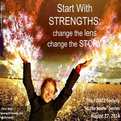 Start With Strengths - Change the Lens. Change the Story