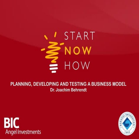 Planning, Developing and Testing a Business Model