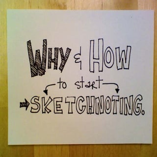 Why and How to Start Sketchnoting, ...