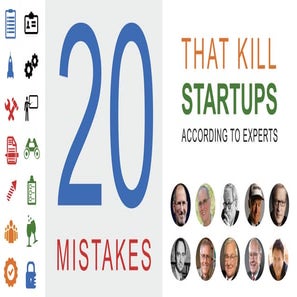 20 Mistakes that Kill Startups (According to Experts)