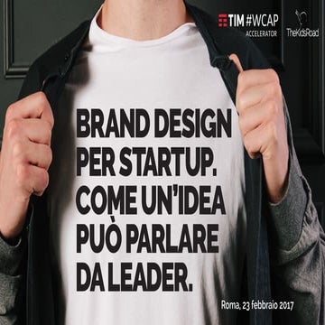 Brand Design per Startup. Come un'idea può parlare da leader.