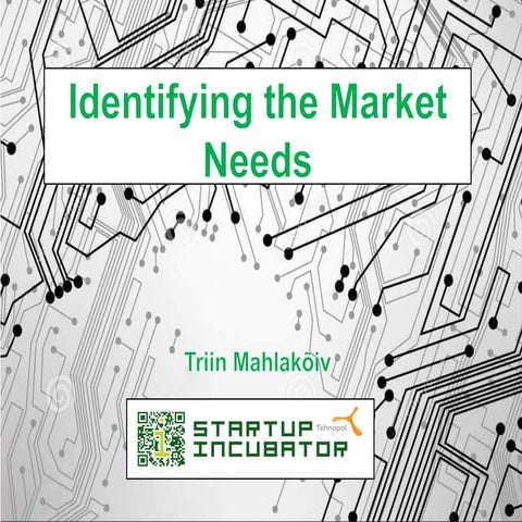 Startup Class - Identifying Your Market Needs