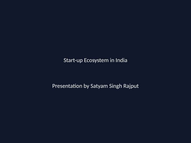 Startup_Ecosystem_India_DarkThemjhhhe.pptx