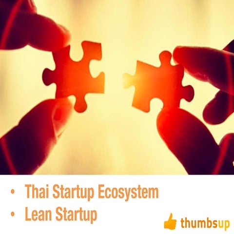 Thai Startup Ecosystem and Lean Startup Introduction