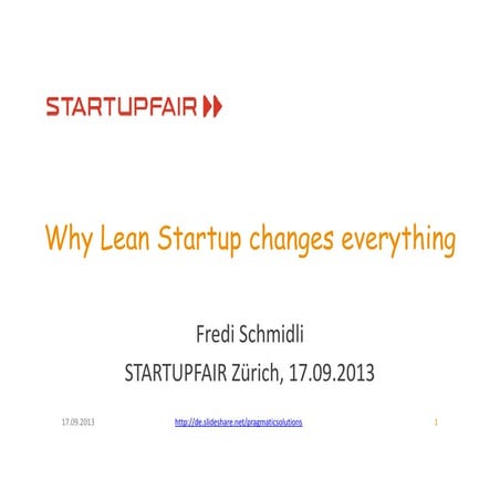 Startupfair 2013: Why lean startup changes everything