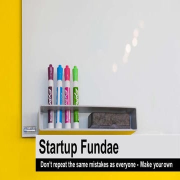 Startup Fundae - The mistakes we make and don't 