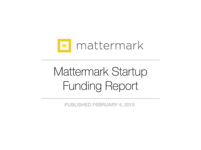 Startup Funding Report: Historical ...