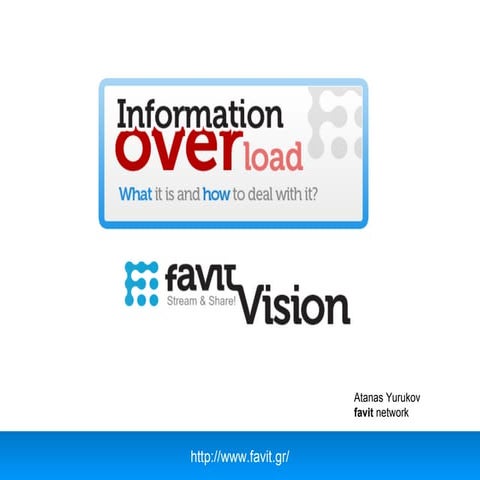 Favit copes with the information overload GR