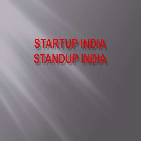 Startup India And Standup India Pptx