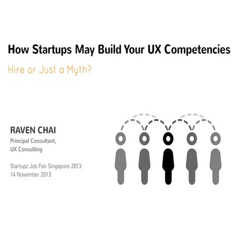 How Startups May Build Your UX Competencies - Hire or Just a Myth?