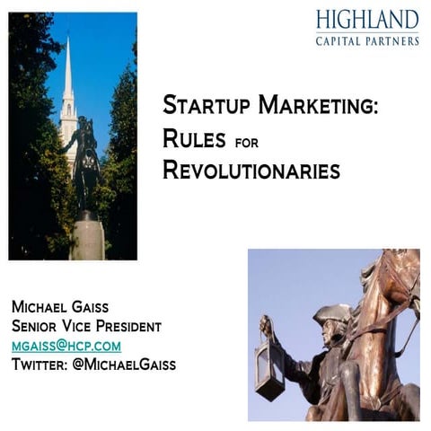 Startup Marketing: Rules for Revolutionaries - July 2010