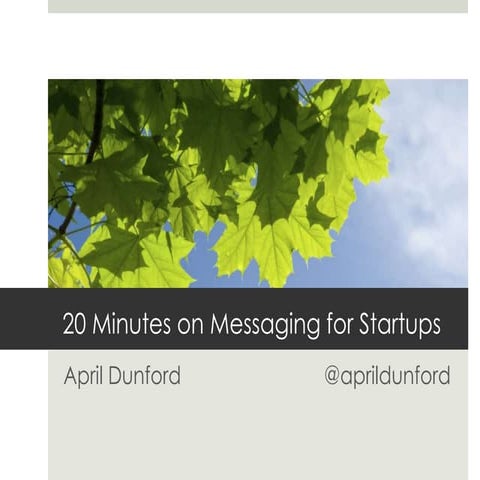 Startup messaging