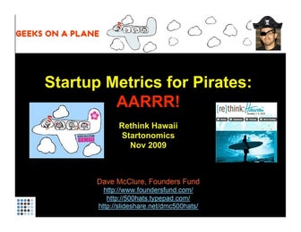 Startup Metrics for Pirates (Startonomics Hawaii Nov 2009)