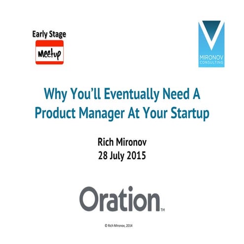 Why You’ll Eventually Need A Product Manager At Your Startup