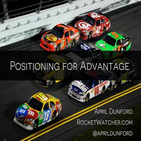 Positioning for Advantage