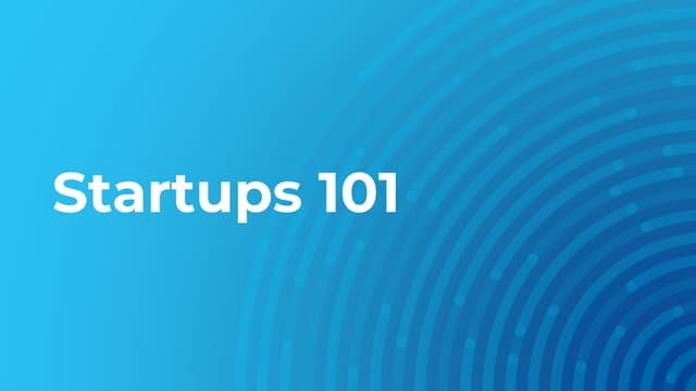 Startups 101