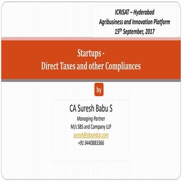 Startups india dt gst   other compliances - presentation at  icrisat - by sbs...