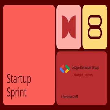 Startup Sprint Google Developer Groups on Campus, Chandigarh University